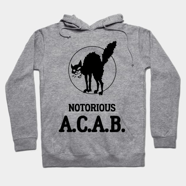 Notorious A.C.A.B. Hoodie by dikleyt